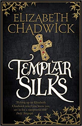 TEMPLAR SILKS BY ELIZABETH CHADWICK (2018) TEMPLAR SILKS BY ELIZABETH CHADWICK (2018)